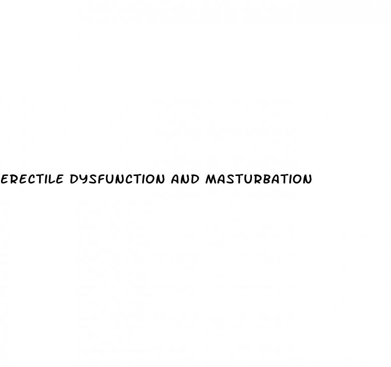 erectile dysfunction and masturbation