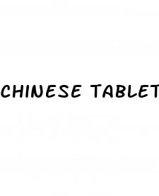 chinese tablets for erectile dysfunction