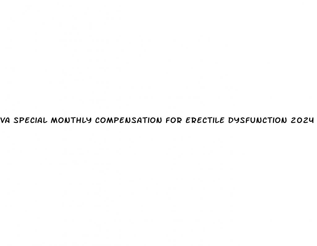 va special monthly compensation for erectile dysfunction 2024