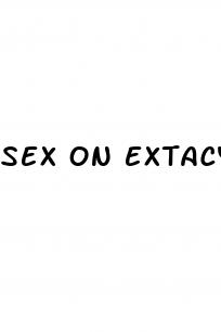 sex on extacy pills