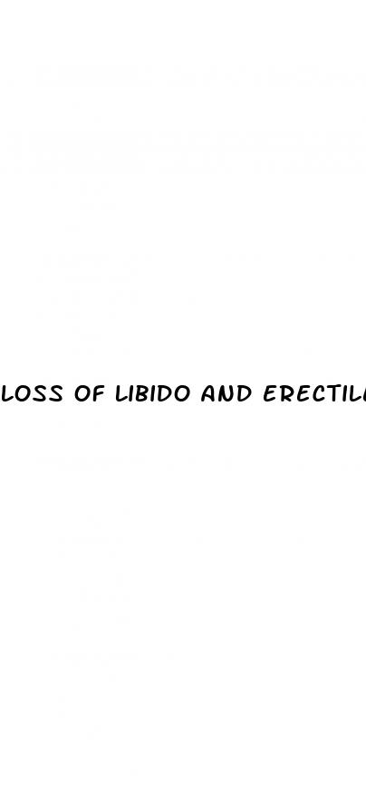 loss of libido and erectile dysfunction