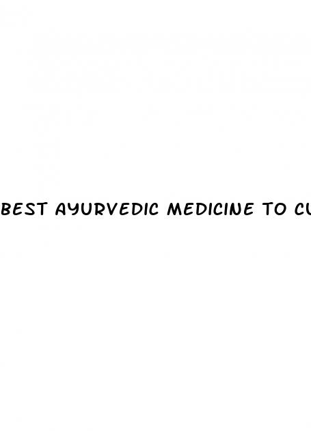 best ayurvedic medicine to cure erectile dysfunction