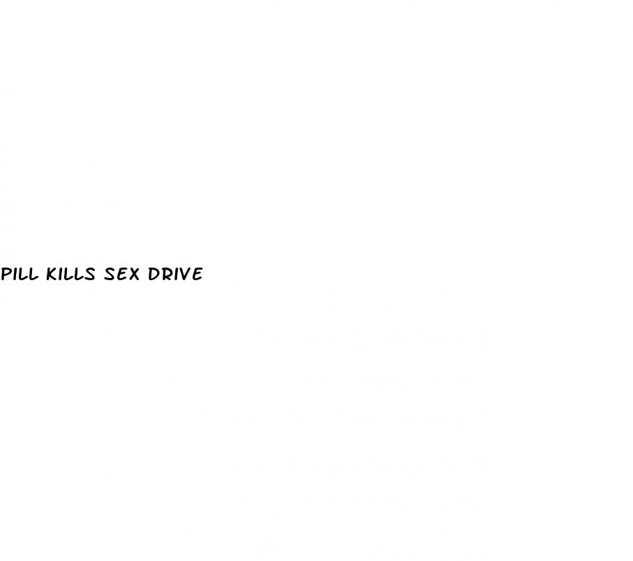 pill kills sex drive