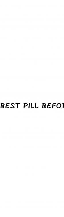 best pill before sex