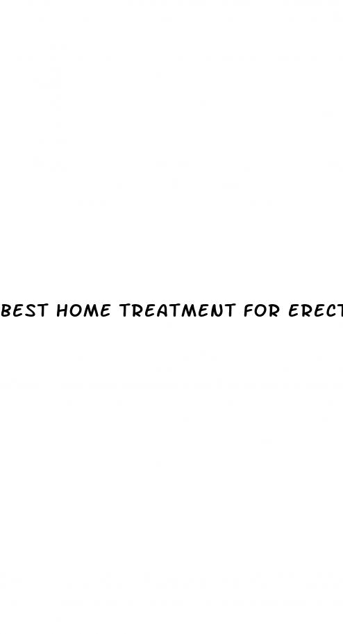 best home treatment for erectile dysfunction