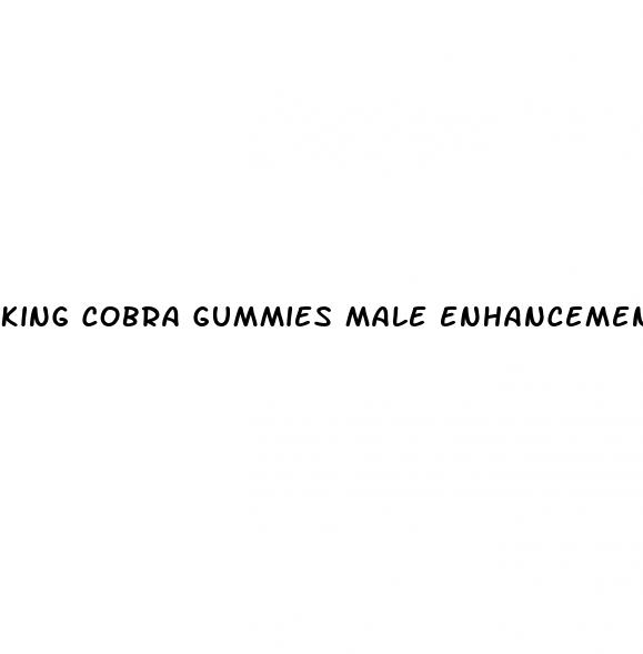 king cobra gummies male enhancement reviews