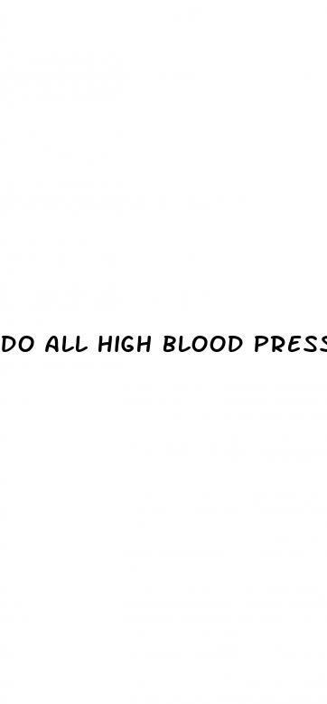 do all high blood pressure medications cause erectile dysfunction