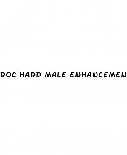 roc hard male enhancement