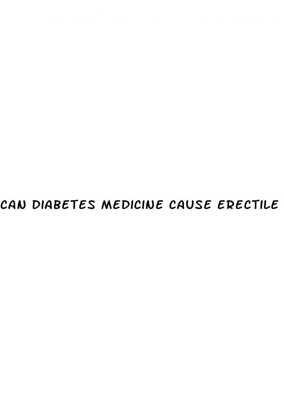 can diabetes medicine cause erectile dysfunction