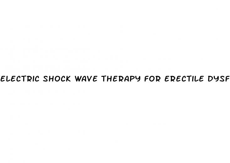 electric shock wave therapy for erectile dysfunction