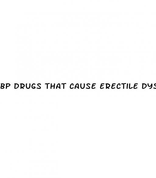 bp drugs that cause erectile dysfunction