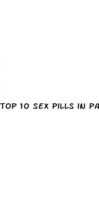 top 10 sex pills in pakistan