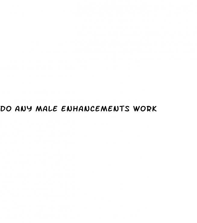 do any male enhancements work