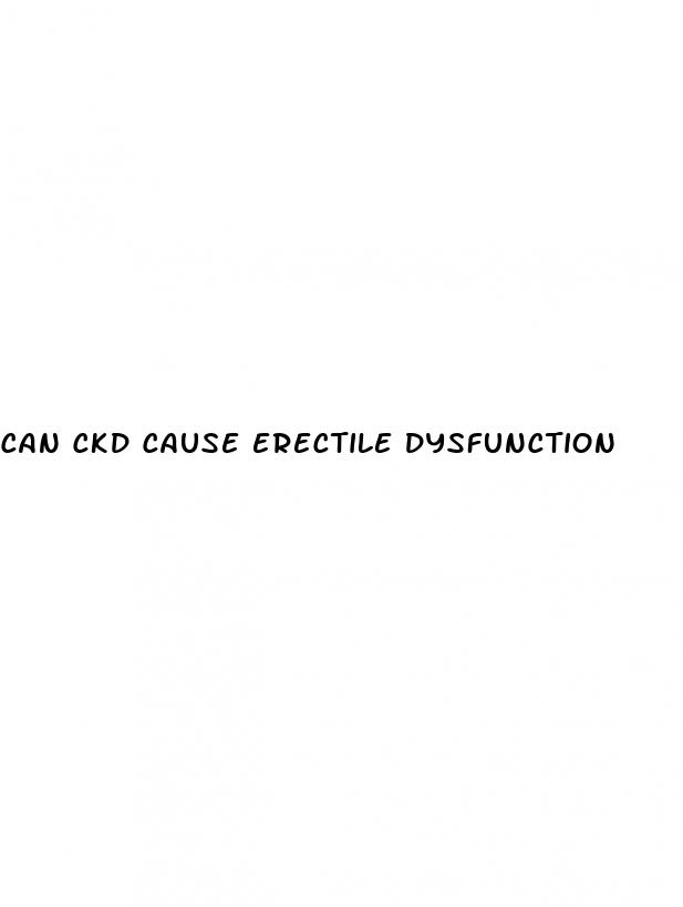 can ckd cause erectile dysfunction