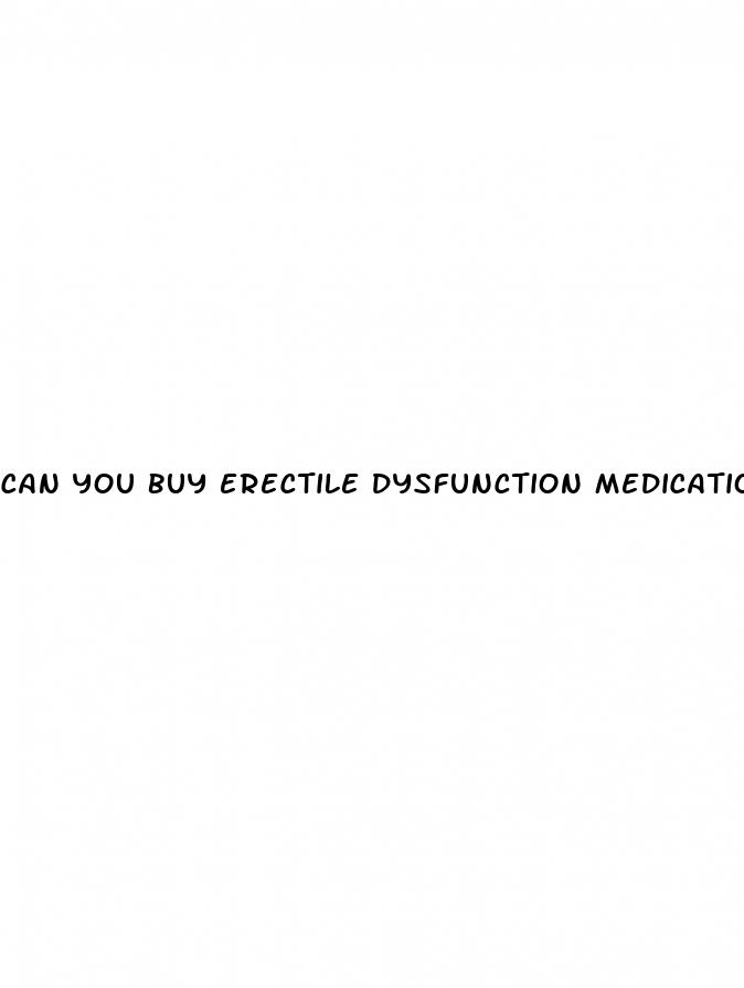 can you buy erectile dysfunction medication in stores