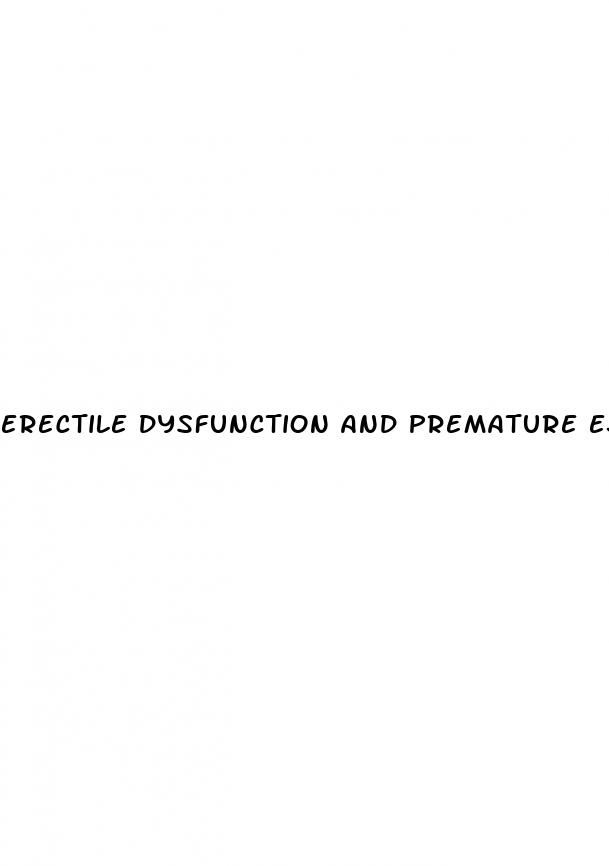 erectile dysfunction and premature ejaculation drugs