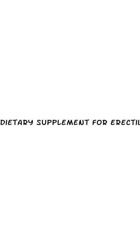 dietary supplement for erectile dysfunction