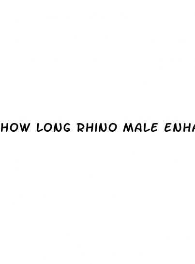 how long rhino male enhancer less