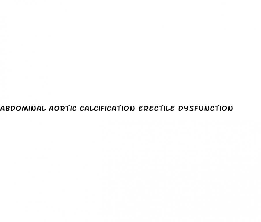 abdominal aortic calcification erectile dysfunction