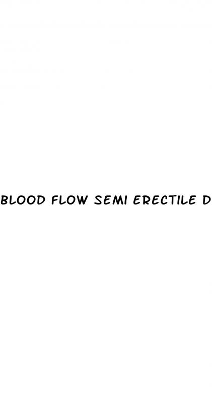 blood flow semi erectile dysfunction