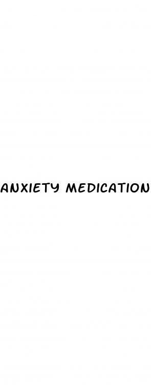 anxiety medication that doesn t cause erectile dysfunction