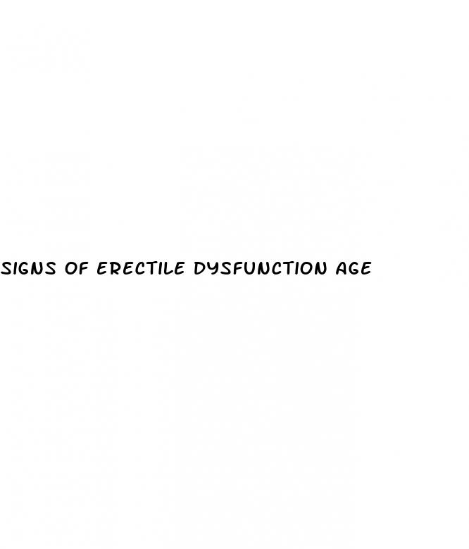 signs of erectile dysfunction age