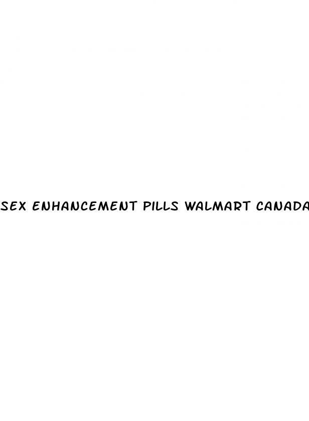 sex enhancement pills walmart canada