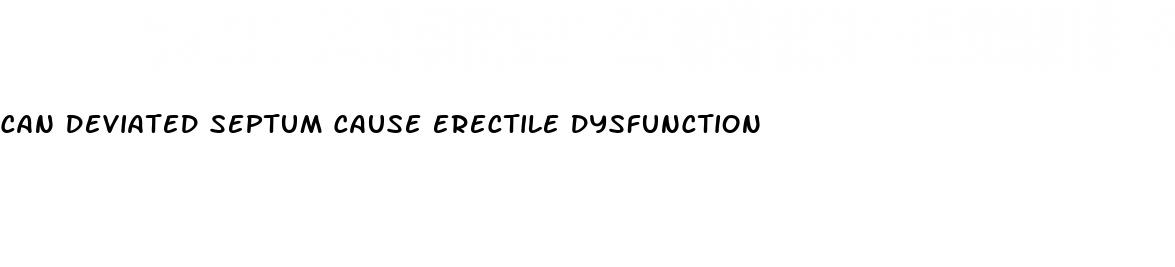 can deviated septum cause erectile dysfunction