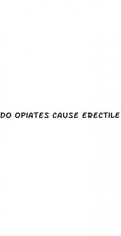 do opiates cause erectile dysfunction