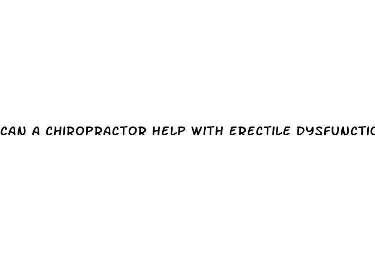 can a chiropractor help with erectile dysfunction