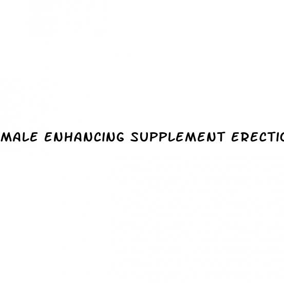 male enhancing supplement erection pills