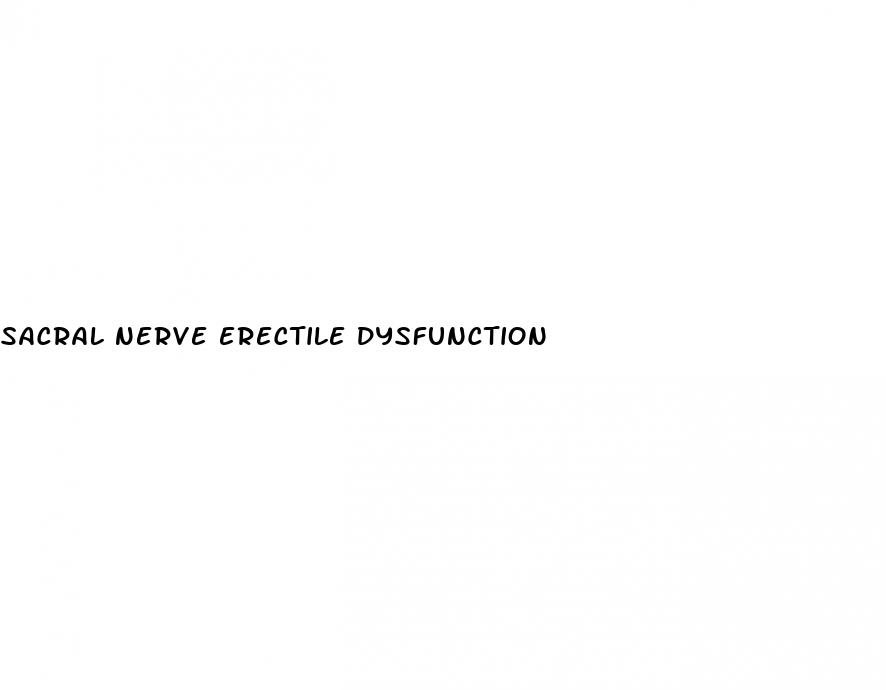 sacral nerve erectile dysfunction