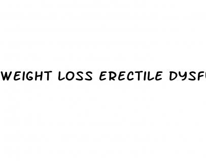 weight loss erectile dysfunction