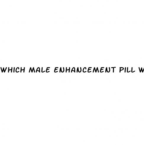 which male enhancement pill works the best