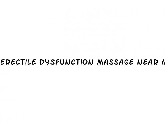 erectile dysfunction massage near me