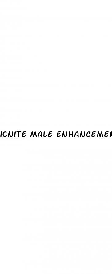 ignite male enhancement