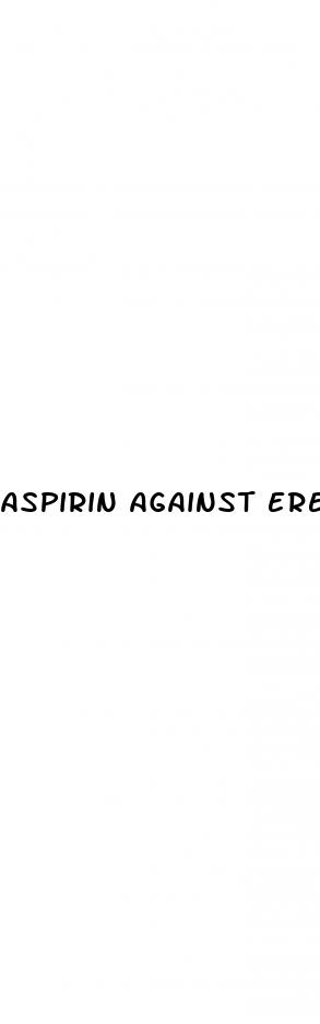 aspirin against erectile dysfunction