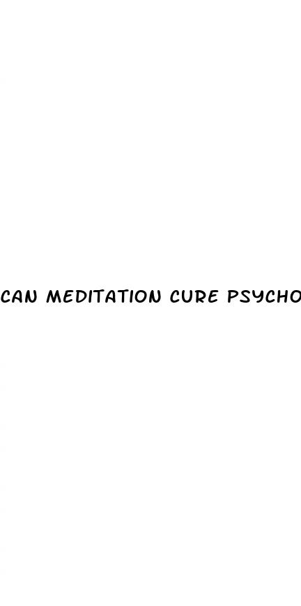 can meditation cure psychological erectile dysfunction