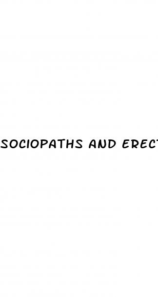 sociopaths and erectile dysfunction