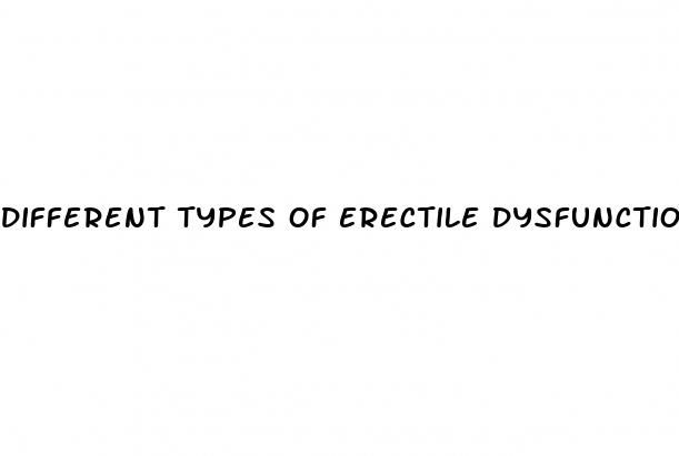 different types of erectile dysfunction