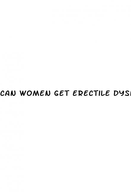 can women get erectile dysfunction