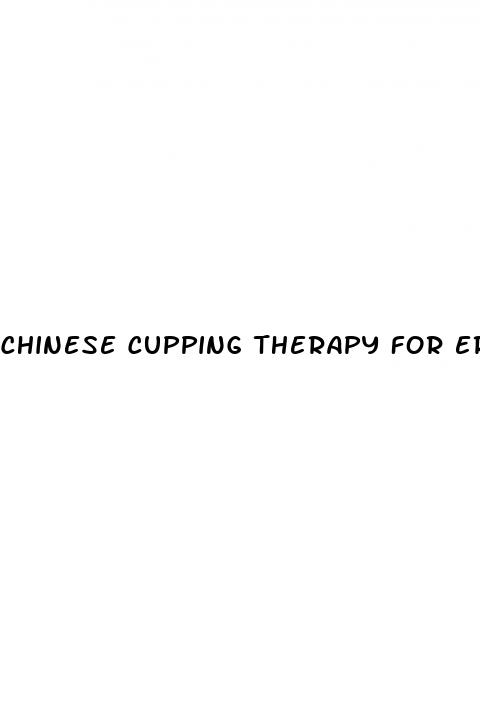 chinese cupping therapy for erectile dysfunction