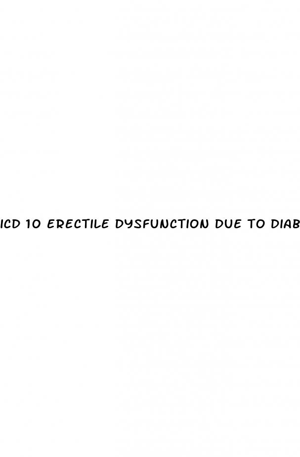 icd 10 erectile dysfunction due to diabetes