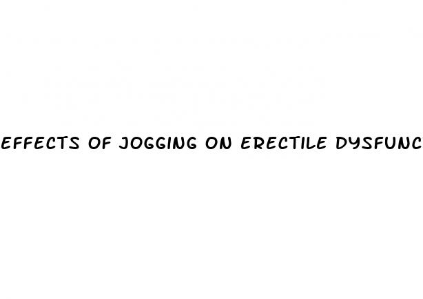 effects of jogging on erectile dysfunction