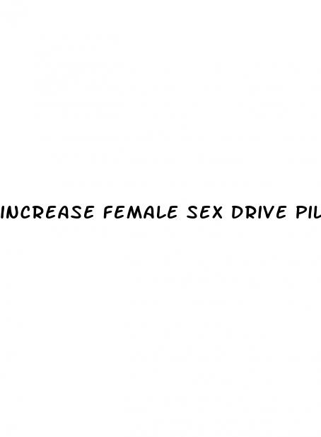 increase female sex drive pills in india