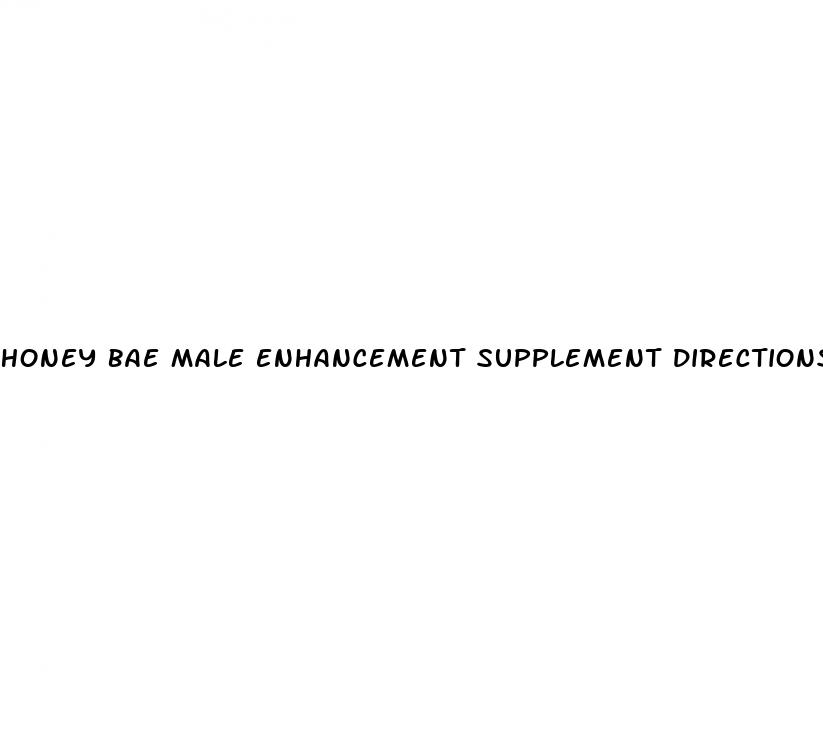 honey bae male enhancement supplement directions