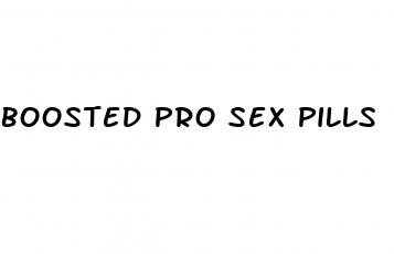 boosted pro sex pills