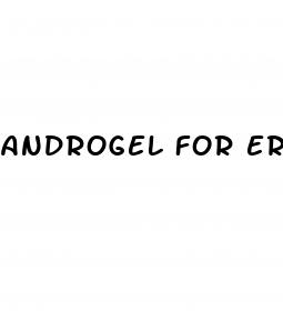 androgel for erectile dysfunction