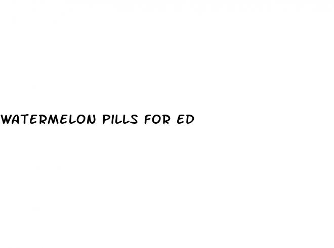 watermelon pills for ed