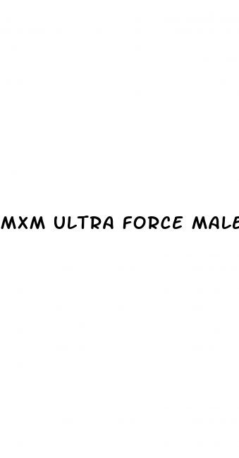 mxm ultra force male enhancement